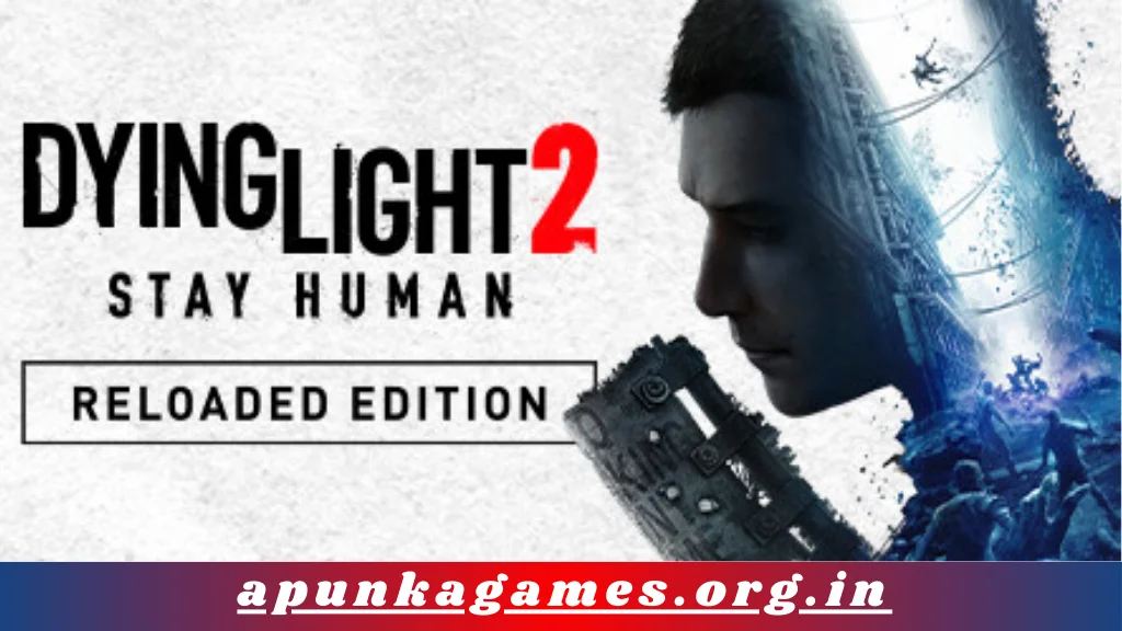 Dying Light 2 Stay Human