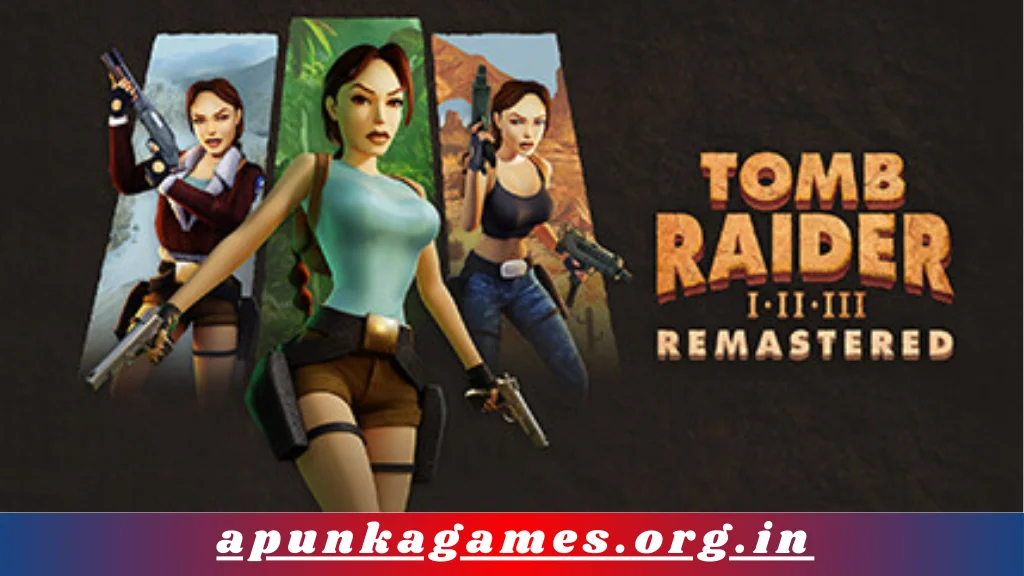 Tomb Raider I-III Remastered