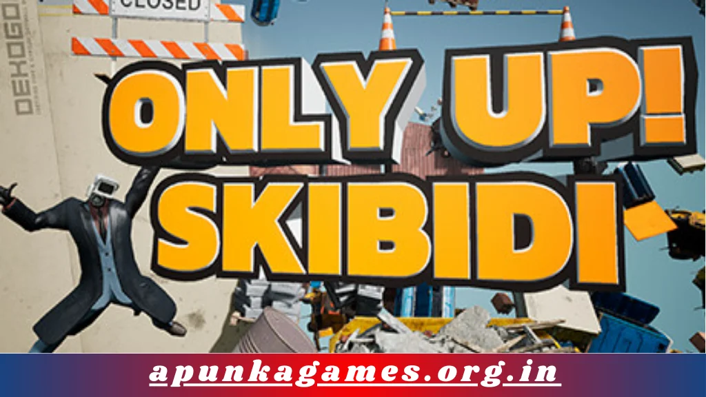 Only Up SKIBIDI TOGETHER