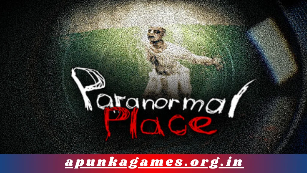 Paranormal place