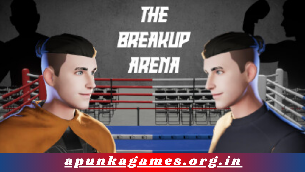 The Breakup Arena