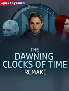 The Dawning Clocks of Time Remake apun ka games