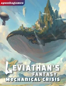 The Leviathan's Fantasy-Mechanical Crisis apun ka games