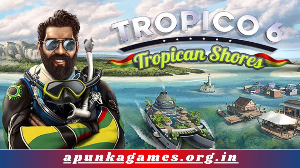 Tropico 6 - Tropican Shores