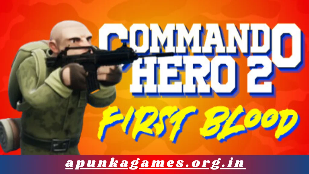 Commando Hero 2 First Blood