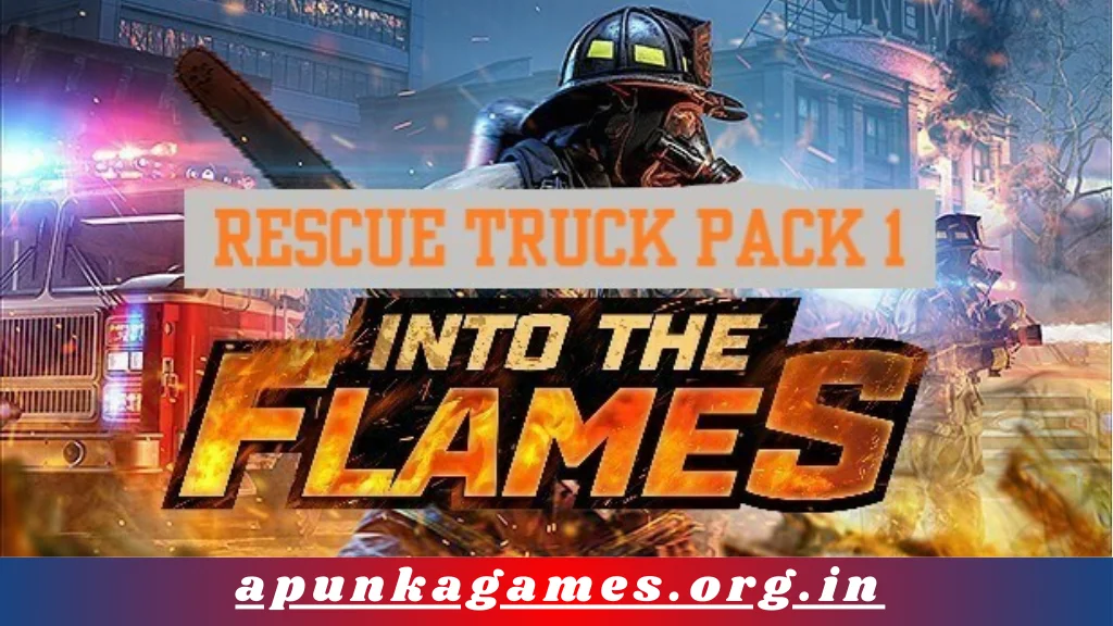 Into the Flames Rescue Truck Pack 1