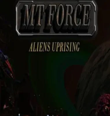 MT Force Aliens Uprising apun ka games